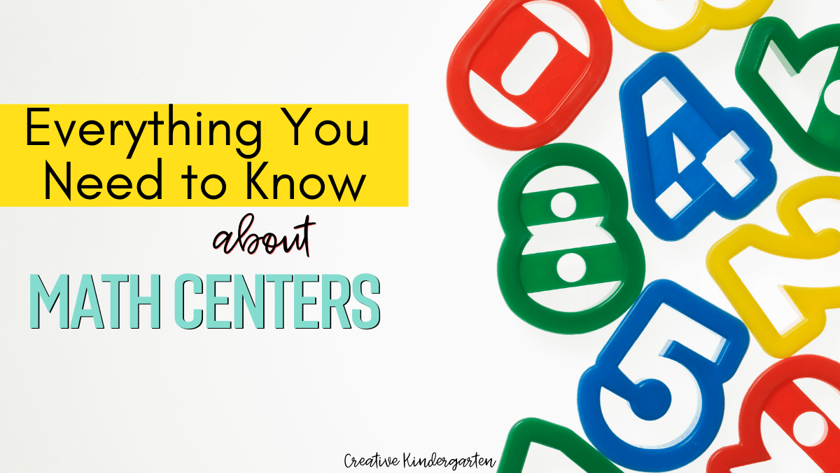 Everything You Need To Know About Math Centers Creative Kindergarten